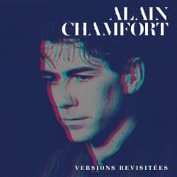 Le Meilleur d’Alain Chamfort (Versions revisitées)