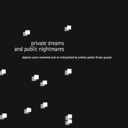 Private Dreams and Public Nightmares: Daphne Oram Reworked and Re‐Interpreted by Andrea Parker & Daz Quayle