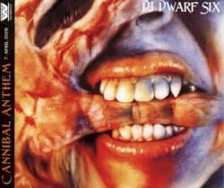 DJ Dwarf Six: Cannibal Anthem