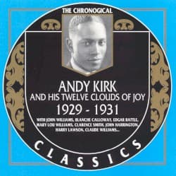 The Chronological Classics: Andy Kirk and His Twelve Clouds of Joy 1929-1931