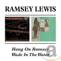 Hang On Ramsey / Wade in the Water