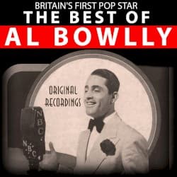 Britain’s First Pop Star - The Best of Al Bowlly