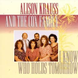 I Know Who Holds Tomorrow