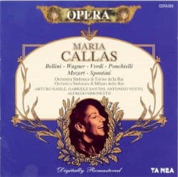 Maria Callas: Bellini-Wagner-Verdi-Ponchielli-Mozart-Spontini