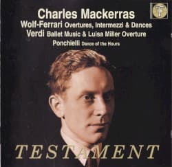 Charles Mackerras Conducts Wolf-Ferrari, Verdi & Ponchielli