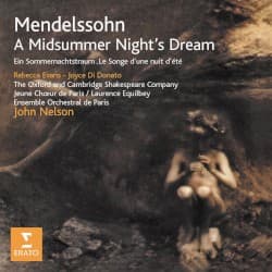Mendelssohn - A Midsummer Night’s Dream Opp. 21 & 61