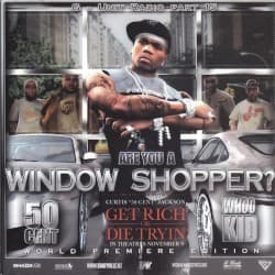 G-Unit Radio, Part 15: Are You a Window Shopper?