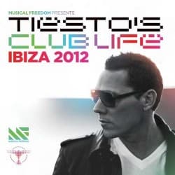 Musical Freedom Presents Tiësto's Club Life Ibiza 2012