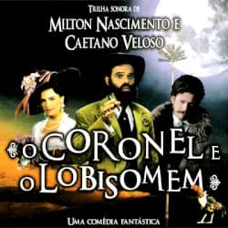 O Coronel E o Lobisomem - Uma Comédia Fantástica