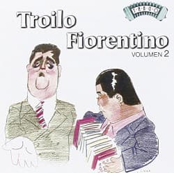 Troilo - Fiorentino, Volumen 2