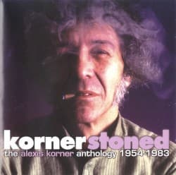 Kornerstoned: The Alexis Korner Anthology 1954-1983